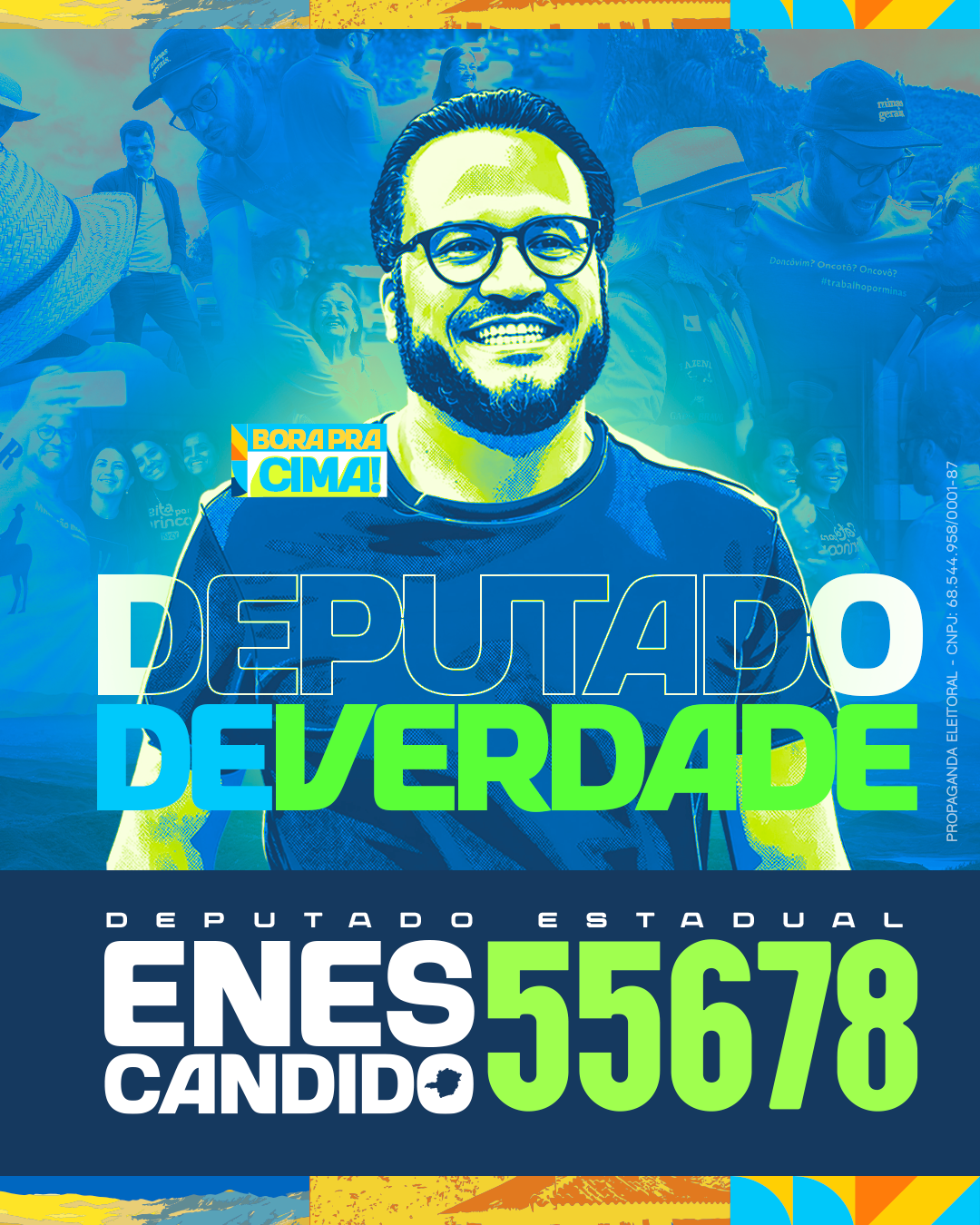 Arte de campanha de Enes Candido, Deputado de Verdade, número 55678